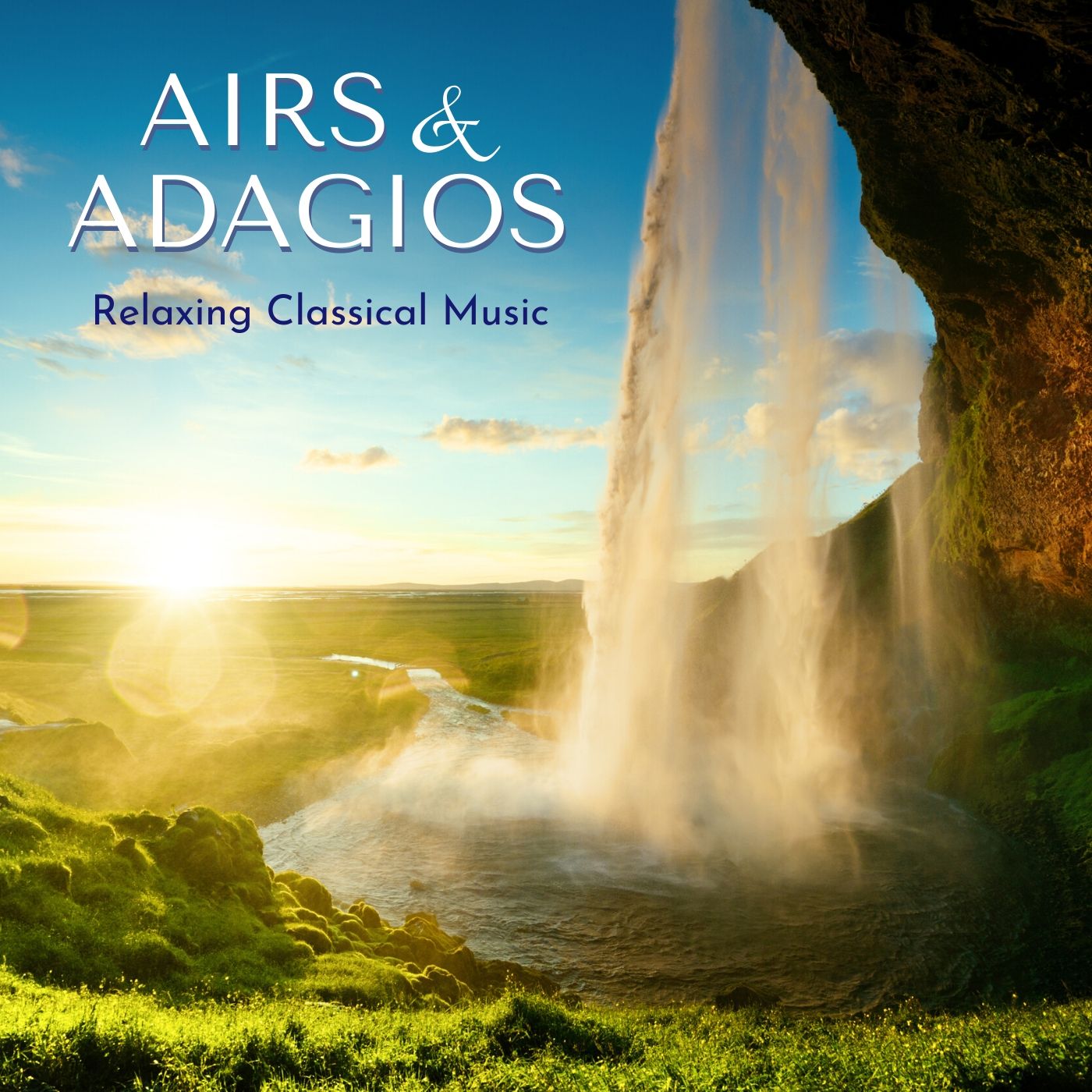 Airs & Adagios - Relaxing Classical Music